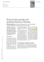 Kriminalisti preiskovali_podjetja_Martina_Odlazka