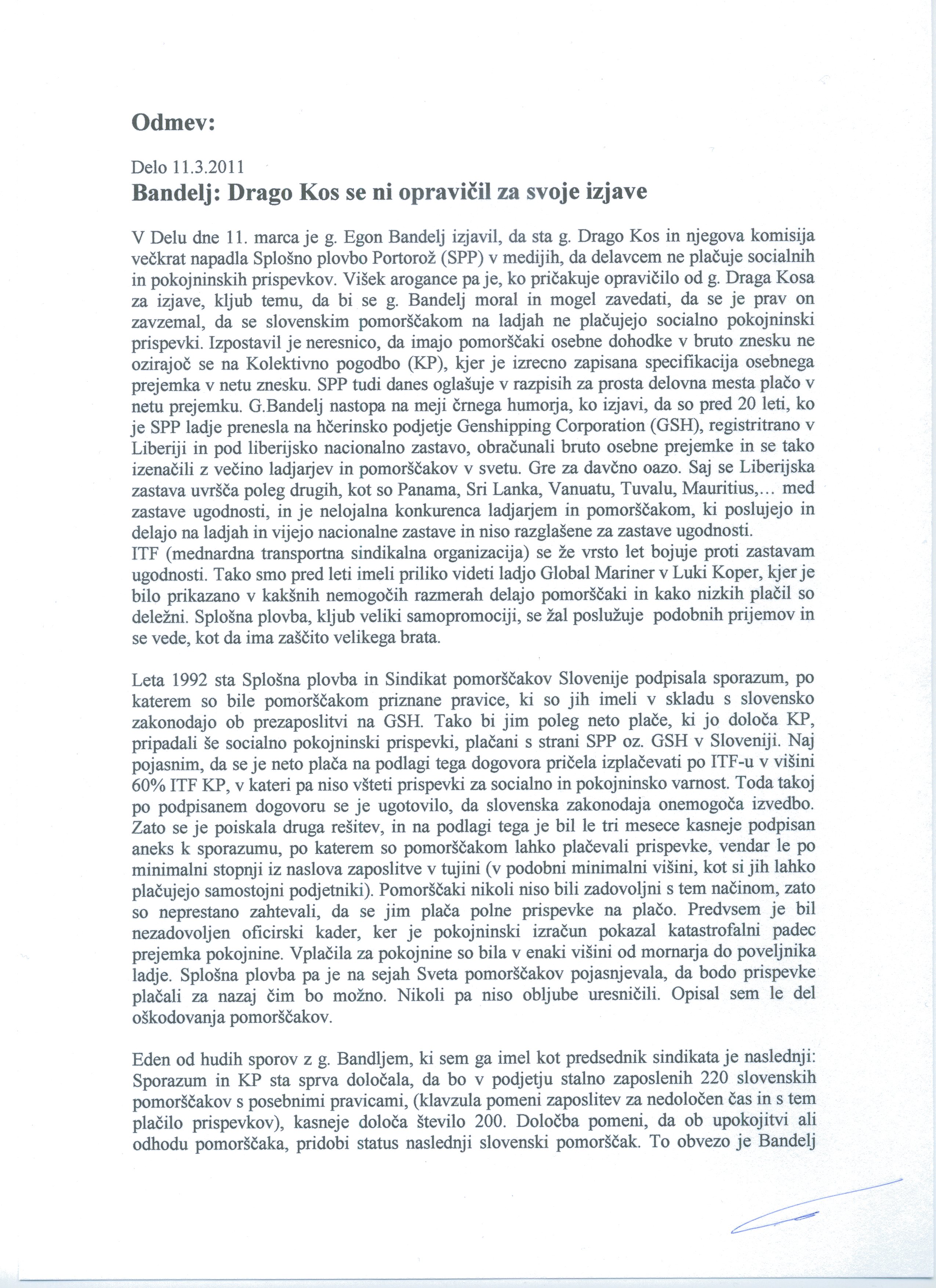 Odziv predstavnika Sekcije Pomorska družba pri VZMD, Karla Filipčiča, na navedbe predsednika uprave Splošne plovbe Portorož, Egona Bandlja: »Drago Kos se ni opravičil za svoje izjave«, 19. 3. 2011